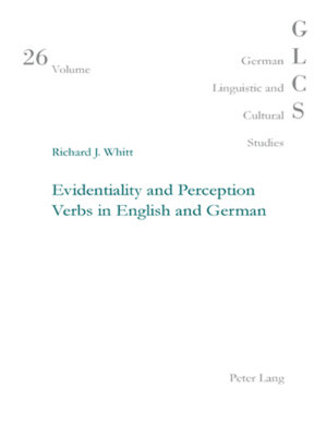 cover image of Evidentiality and Perception Verbs in English and German